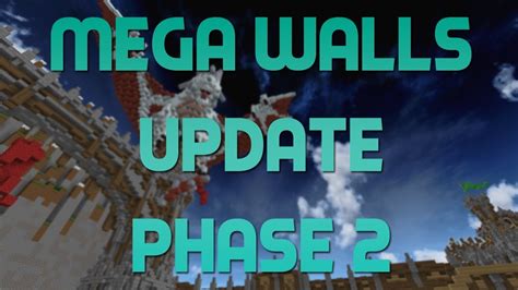 Mega Walls Phase 2 Update .